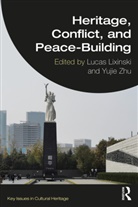 Lucas (Unsw Sydney Lixinski, Lucas Lixinski, Lixinski Lucas, Yujie Zhu - Heritage, Conflict, and Peace-Building