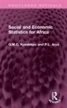 P.L. Arya, Arya P.L., G.M.C. Kpedekpo, G.m.c. Arya Kpedekpo - Social and Economic Statistics for Africa
