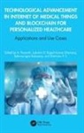 a (Shri Venkateshwar College of Engineer Prasanth, Balamurugan Balusamy, Lakshmi D, Rajesh Kumar Dhanaraj, Sherimon P C, A Prasanth - Technological Advancement in Internet of Medical Things Blockchain