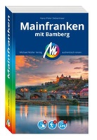 Hans-Peter Siebenhaar - MICHAEL MÜLLER REISEFÜHRER Mainfranken