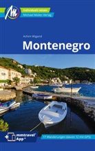Achim Wigand - Montenegro Reiseführer Michael Müller Verlag