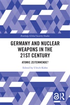 Ulrich Kuhn, Ulrich (University of Hamburg Kuhn, Ulrich Kühn - Germany and Nuclear Weapons in the 21st Century