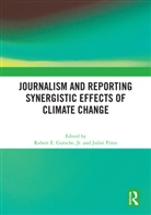 Jr. Gutsche, Jr. Gutsche, Robert E. Gutsche Jr., Juliet Pinto, Pinto Juliet - Journalism and Reporting Synergistic Effects of Climate Change