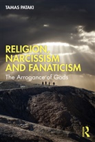Tamas Pataki, Tamas (University of Melbourne Pataki, Pataki Tamas - Religion, Narcissism and Fanaticism