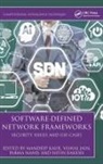 Mandeep Jain Kaur, Vishal Jain, Jain Vishal, Mandeep Kaur, Kaur Mandeep, Parma Nand... - Software-Defined Network Frameworks