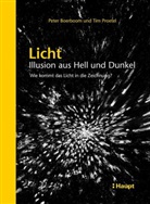 Peter Boerboom, Tim Proetel - Licht: Illusion aus Hell und Dunkel