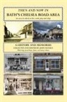 John Daniels - Then And Now In Bath's Chelsea Road Area