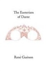Rene Guenon, James Richard Wetmore - The Esoterism of Dante