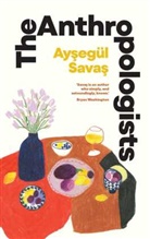 Aysegul Savas, Aysegül Savas - The Anthropologists