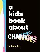 David Kim - A Kids Book About Change