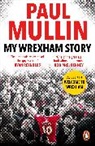 Paul Mullin - My Wrexham Story