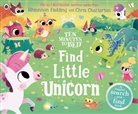 Rhiannon Fielding, Chris Chatterton, Chatterton Chris - Ten Minutes to Bed: Find Little Unicorn