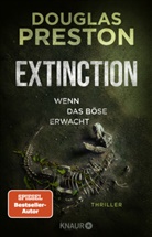 Douglas Preston - Extinction. Wenn das Böse erwacht