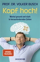 Volker Busch, Volker (Prof. Dr.) Busch - Kopf hoch!