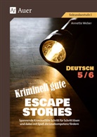 Annette Weber - Kriminell gute Escape Stories Deutsch 5-6