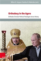 Mihai-D. Grigore, Vasilios N. Makrides - Orthodoxy in the Agora