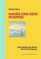 Martin Ross - Hades und sein Kosmos