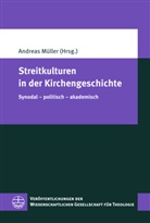 Andreas Müller - Streitkulturen in der Kirchengeschichte