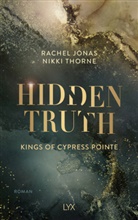 Rachel Jonas und Nikki Thorne - Kings of Cypress Pointe - Hidden Truth