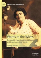 Shelby Shapiro - Words to the Wives
