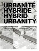 Bruno Marchand - Urbanité hybride / Hybrid Urbanity