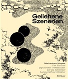 Rahel Hartmann Schweizer - Geliehene Szenerien