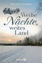 Martina Sahler - Weiße Nächte, weites Land