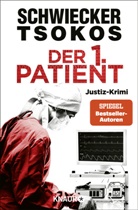 Florian Schwiecker, Michael Tsokos, Michael (Prof. Dr.) Tsokos - Der 1. Patient