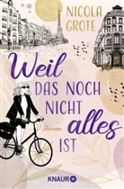 Nicola Grote - Weil das noch nicht alles ist