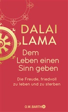Dalai Lama, Dalai Lama XIV. - Dem Leben einen Sinn geben