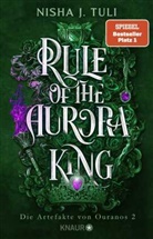 Nisha J Tuli, Nisha J. Tuli - Rule of the Aurora King