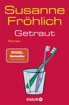 Susanne Fröhlich - Getraut