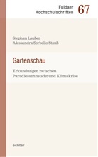 Stephan Lauber, Sorbello Staub, Alessandra Sorbello Staub - Gartenschau