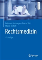 Reinhard Dettmeyer, Florian Veit, Marcel Verhoff - Rechtsmedizin