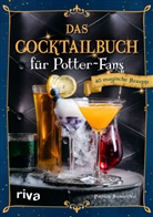 Patrick Rosenthal - Das Cocktailbuch für Potter-Fans