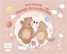 Kathrin Jöck - Erinnerungsalbum für Geschwister: Ich werde große Schwester!