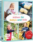 Leonie Bittrich, Julia Hennicke - Sweet & smart - Nähen für Babys und Kids