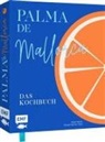 Svenja Mattner-Shahi, Britta Welzer - Palma de Mallorca - Das Kochbuch