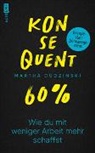 Martha Dudzinski - Konsequent 60 Prozent