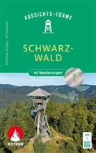 Matthias Schopp, Ulf Streubel - Aussichtstürme im Schwarzwald