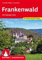Kaj Kinzel, Franziska Rößner - Frankenwald - mit Coburger Land