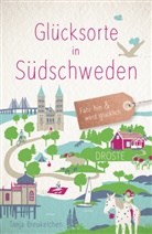 Tanja Breukelchen - Glücksorte in Südschweden