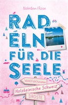 Dörte Nohrden, Kerstin Rose - Holsteinische Schweiz. Radeln für die Seele