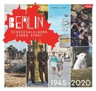 Matthias Schütt, Rolf Bergmann, Unger, Johannes Unger - Berlin - Schicksalsjahre einer Stadt