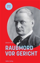 Erich Frey - Raubmord vor Gericht