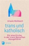 Ursula Wollasch - trans und katholisch