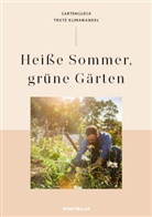 smarticular Verlag, smarticular Verlag - Heiße Sommer, grüne Gärten