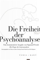Herausgegeben von Marcus Coelen, Marcus Coelen, Monique David-Ménard, Mai Wegener - Die Freiheit der Psychoanalyse