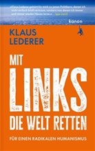 Klaus Lederer - Mit links die Welt retten