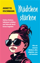 Annette Oschmann, Annette (Dr.) Oschmann - Mädchen stärken - BESTSELLER BÖRSENBLATT 2024